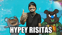 a man giving a thumbs up with the words hypey risitas