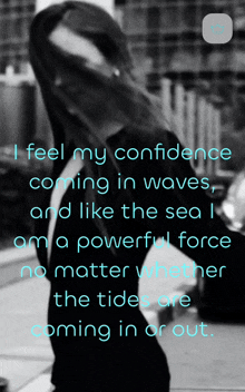 a black and white photo of a woman with a quote about confidence