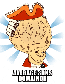 a cartoon character with the words average 3dns domainor above him