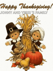 a happy thanksgiving greeting card for jonny and yessi 's family with pilgrims and pumpkins