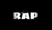 the word rap is written in white letters on a black background with a hat on it .