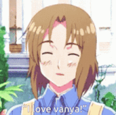 a cartoon character is saying " i love vanya " with his eyes closed