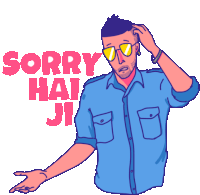 a cartoon of a man wearing sunglasses with the words sorry hai ji