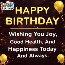 lucas & friends wishing you joy good health happiness today and always