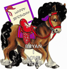 a brown horse with a red saddle is holding a birthday card for bryan