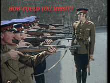 a group of soldiers holding guns with the words " how could you miss " written above them