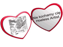 a heart shaped mirror with the words nie kochamy cie holess artist on it