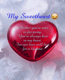 a red heart with a quote on it that says my sweetheart