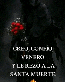 a picture of a grim reaper holding a bouquet of red roses with a quote in spanish