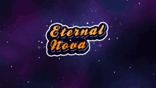 a logo for eternal nova is displayed on a galaxy background