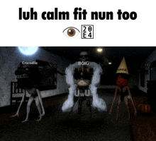 a screenshot of a video game with the words " lih calm fit nun too "