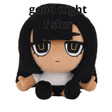 a stuffed doll says good night f slur on it