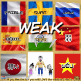a collage of flags with the words weak written on them