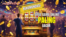 an advertisement for situs game online paling gacor shows a man standing in front of a slot machine