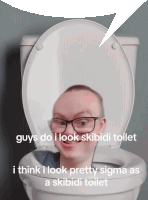 a man with glasses sits in a toilet with the words guys do i look skibidi toilet