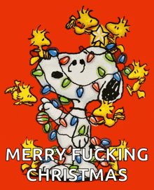 a christmas card with snoopy and woodstock on it and the words merry fucking christmas