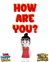 a poster that says how are you with a girl wearing sunglasses
