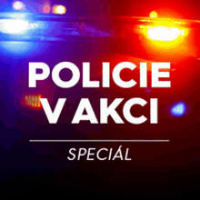 a sign that says policie v akci special with a police car in the background