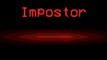 the word impostor is on a black background