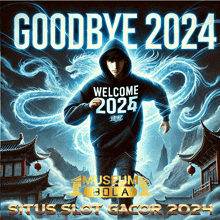 a poster for goodbye 2024 with a man in a hoodie