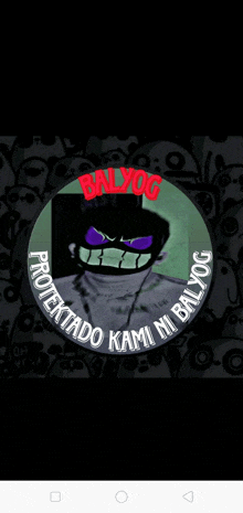 a picture of a man with a purple face and the words balyog projectado kami ni balyog