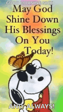 snoopy is wearing sunglasses and holding a butterfly on his forehead with a good morning message .