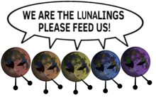 we are the lunalings please feed us with a speech bubble
