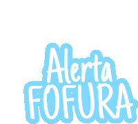 a blue sticker that says alerta fofura on a white background