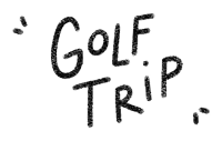 a black and white drawing of the word golf trip