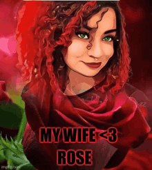 a picture of a woman with red hair and green eyes with the words my wife < 3 rose