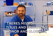 a man holding a sign that says there are missions and titles and skills and honor and glory