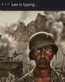 a picture of a soldier with the words lev is typing below him