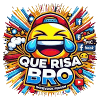 an illustration of a laughing smiley face with the words que risa bro