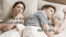 a man and a woman are laying on a bed and the man is thinking about other girls