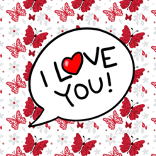 a speech bubble that says i love you surrounded by butterflies