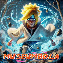 a poster for museumbola shows a naruto character