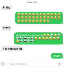 a text message between two people says holy fuck ur so funny