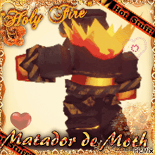 a picture of a monster with the words matador de moth on the bottom
