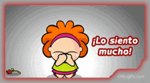 a cartoon girl is crying and the words lo siento mucho are above her