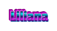 the name liliana is written in purple and blue letters