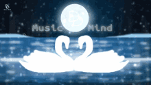 two swans in the water with the words music mind on the top