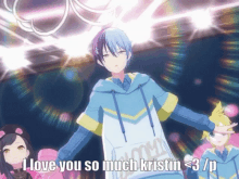 a boy in a blue hoodie says i love you so much kristin < 3 / p