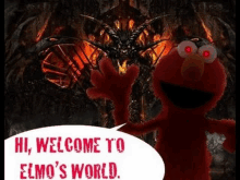 elmo is standing in front of a dragon and saying `` welcome to elmo 's world . ''