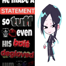 a cartoon character next to a statement that says so tuff even his boys degloved