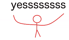 a drawing of a stick figure with the word yesssss written above it