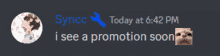 a syncc today at 6:42 pm i see a promotion soon message