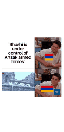 a meme of a man sitting at a table with the words shushi is under control of artsak armed forces .