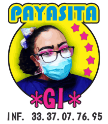 a poster with a woman wearing a face mask and the name payasita gi