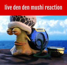 a statue of a snail talking on a phone with the words live den den mushi reaction