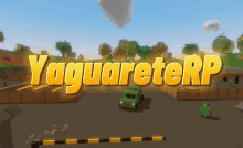 a video game called yaguareterp is being played on a computer